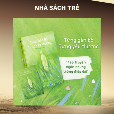 Sách Từng gắn bó từng yêu thương - AZ Việt Nam