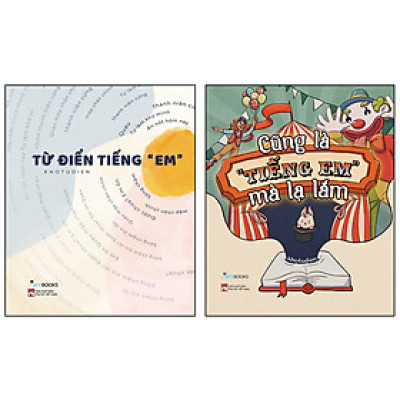 Combo 2 Cuốn: Từ Điển Tiếng “Em” + Cũng Là “Tiếng Em” Mà Lạ Lắm
