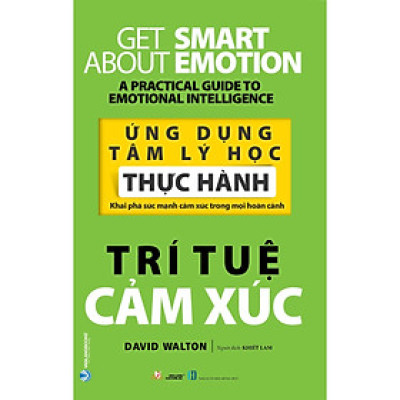 ỨNG DỤNG TÂM LÝ HỌC THỰC HÀNH - TRÍ TUỆ CẢM XÚC