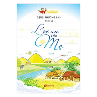 Lời Ru Của Mẹ - Tò Mò Kể Chuyện Văn Hóa Việt