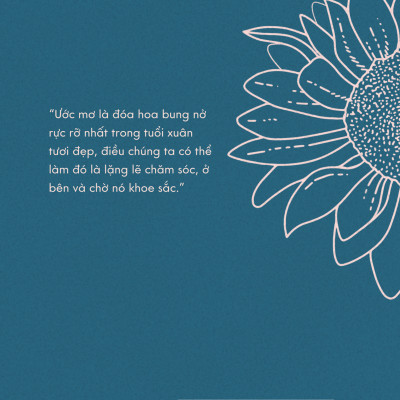 Yêu Một Đóa Hoa Hãy Cùng Nó Khoe Sắc