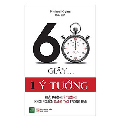 Sách  60 Giây 1 Ý Tưởng - BẢN QUYỀN