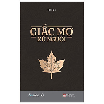 Giấc Mơ Xứ Người (Tặng Bookmark)