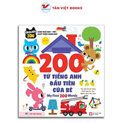 Sách - 200 Từ Vựng Tiếng Anh Đầu Tiên Của Bé - My First 200 Words - Tân Việt Books