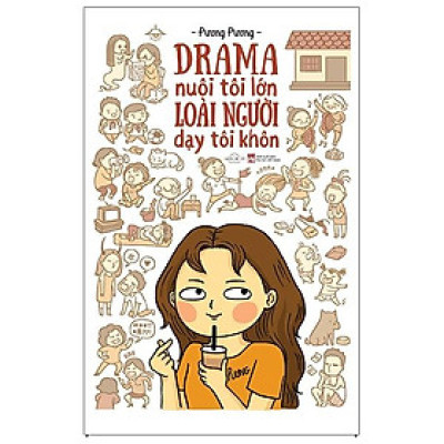 Drama Nuôi Tôi Lớn Loài Người Dạy Tôi Khôn - Tặng Kèm Postcard + Chữ Ký Tác Giả