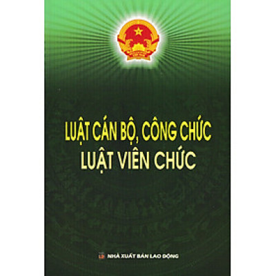 Luật Cán Bộ, Công Chức - Luật Viên Chức (DH)