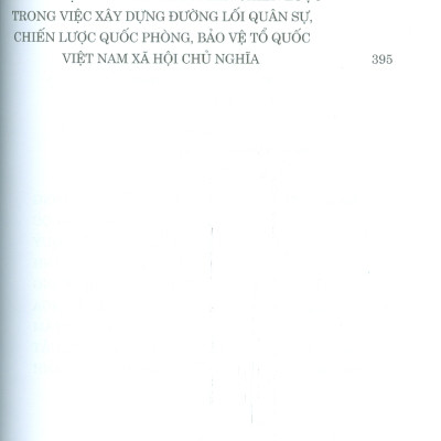 MỘT SỐ VẤN ĐỀ VỀ ĐƯỜNG LỐI QUÂN SỰ, CHIẾN LƯỢC QUỐC PHÒNG TRONG SỰ NGHIỆP XÂY DỰNG VÀ BẢO VỆ TỔ QUỐC VIỆT NAM XÃ HỘI CHỦ NGHĨA THỜI KỲ MỚI - Nguyễn Phú Trọng - NXB Chính trị quốc gia sự thật