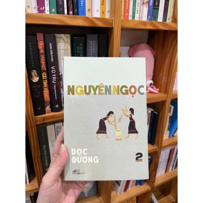 Sách - Dọc Đường 2 - Nguyên Ngọc  - Nhã Nam