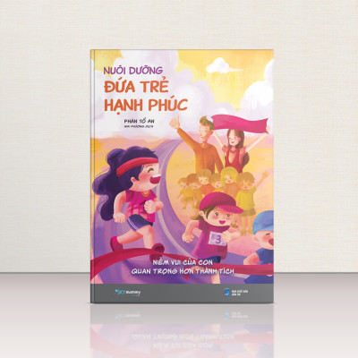 Sách - Nuôi Dưỡng Đứa Trẻ Hạnh Phúc