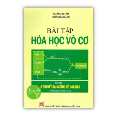 Sách - Combo Hóa Học Vô Cơ Cơ Bản Tập 1 + Bài Tập Lí Thuyết Đại Cương Về Hóa Học - NXB Giáo Dục - HV