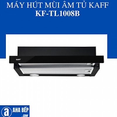 Máy Hút Mùi Kaff KF-TL1008B-Hàng chính hãng