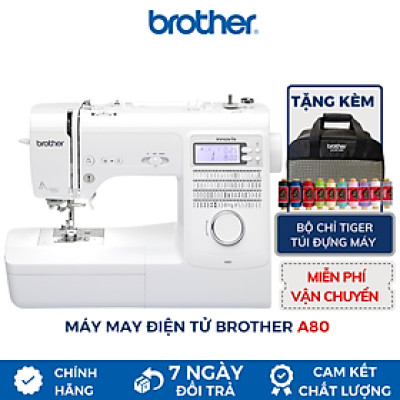Máy May Điện Tử Brother A80 - Hàng chính hãng