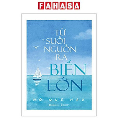 Từ Suối Nguồn Ra Biển Lớn