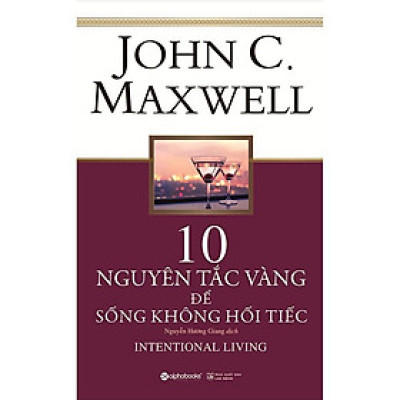 Sách - 10 Nguyên tắc vàng để sống không hối tiếc