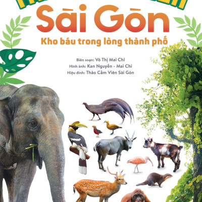 Thảo Cầm Viên Sài Gòn - Kho Báu Trong Lòng Thành Phố