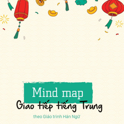 Sách - Mind Map Giao Tiếp Tiếng Trung Theo Giáo Trình Hán Ngữ
