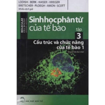 Sách - Sinh Học Phân Tử Của Tế Bào - Tập 1, 2, 3, 4, 5 .... (NXB Trẻ)