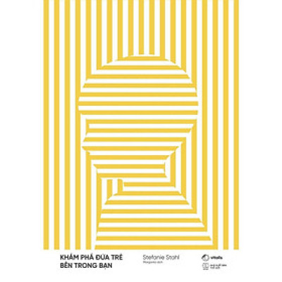 Sách Khám Phá Đứa Trẻ Bên Trong Bạn - Bản Quyền