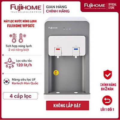 Máy lọc nước nóng lạnh để bàn cao cấp Fujihome WP507C, 4 cấp lọc với màng siêu lọc UF Kortech Hàn Quốc, làm lạnh bằng Block- Hàng Chính hãng