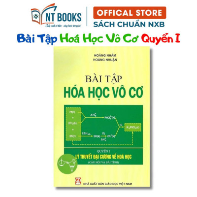 Sách - Combo Hóa Học Vô Cơ Cơ Bản Tập 1 + Bài Tập Lí Thuyết Đại Cương Về Hóa Học - NXB Giáo Dục - HV