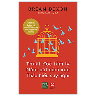 Thuật Đọc Tâm Lý, Nắm Bắt Cảm Xúc, Thấu Hiểu Suy Nghĩ
