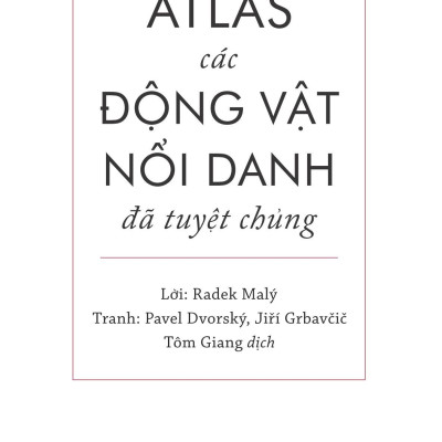 Atlas Các Động Vật Nổi Danh Đã Tuyệt Chủng