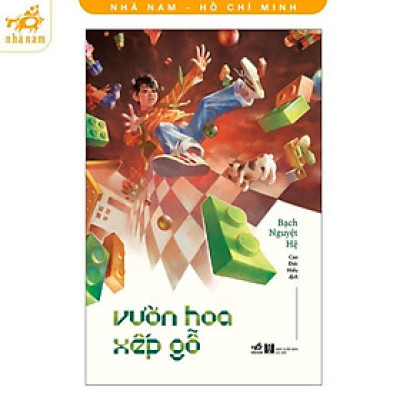 Sách - Vườn Hoa Xếp Gỗ - Bạch Nguyệt Hệ - Nhã Nam