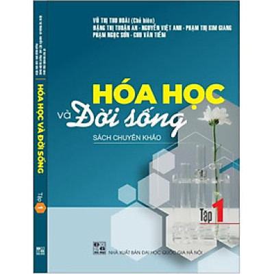 Sách - Hoá học và đời sống Tập 1 ( Sách chuyên Khảo )