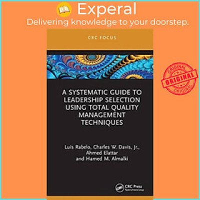 Sách - A Systematic Guide to Leadership Selection Using Total Quality Manage by Hamed M. Almalki (UK edition, hardcover)