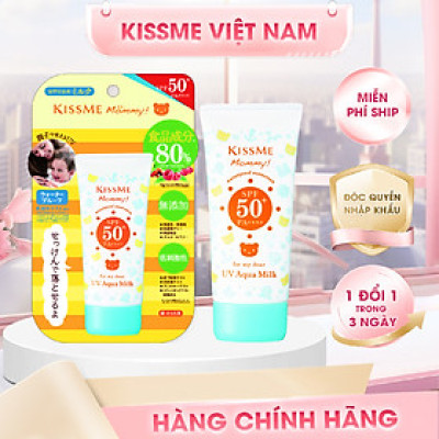 Sữa Chống Nắng Dành Cho Bé Từ 06 Tháng Tuổi Và Làn Da Nhạy Cảm Kissme Mommy