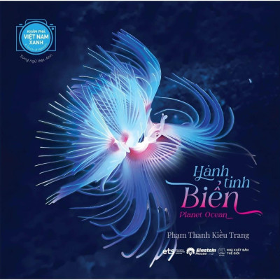 Sách - Khám Phá Việt Nam Xanh - A Touch Of Vietnam - Hành Tinh Biển - Planet Ocean - Song Ngữ Việt-Anh