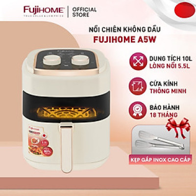 Nồi chiên không dầu 5.5 Lít mặt kính nhập khẩu Nhật Bản Fujihome A5GW tự ngắt tiết kiệm điện, nồi chiên k dầu cơ 5.5 L chống dính cao - HÀNG CHÍNH HÃNG