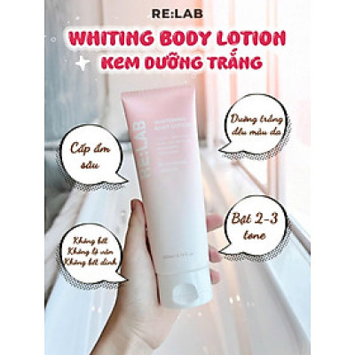Kem body RE:LAB Whitening Body Lotion 200ml , Nâng tone dưỡng trắng da, làm đều màu da