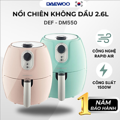 Nồi chiên không dầu Daewoo DEF-DM555 (2.6L) - Hàng chính hãng