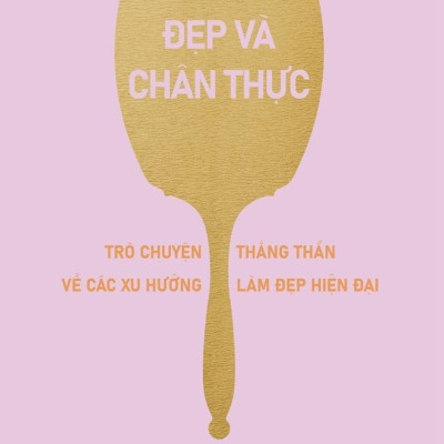 Đẹp Và Chân Thực