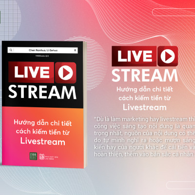 Hướng dẫn chi tiết cách kiếm tiền từ livestream - Chen Nanhua, Li Gehua
