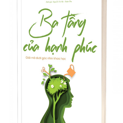 Sách - Ba Tầng Của Hạnh Phúc - Giải mã dưới góc nhìn khoa học - Unibooks
