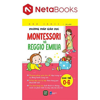 Phương Pháp Giáo Dục Montessori Và Reggio Emilia