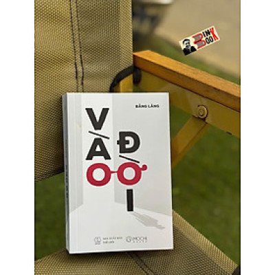 VÀO ĐỜI – Bằng Lăng – Mochibooks – NXB Thế Giới 