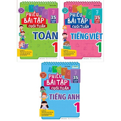 Combo Phiếu Bài Tập Cuối Tuần Toán + Tiếng Việt + Tiếng Anh Lớp 1 (35 Tuần Học) (Bộ 3 Cuốn) - MEGA