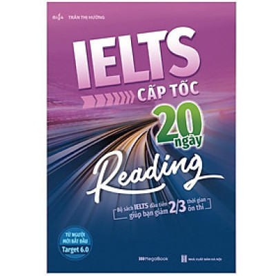 Sách - Ielts Cấp Tốc - 20 Ngày Reading - Bộ Sách Ielts Đầu Tiên Giúp Bạn Giảm 2/3 Thời Gian Ôn Thi - Megabook