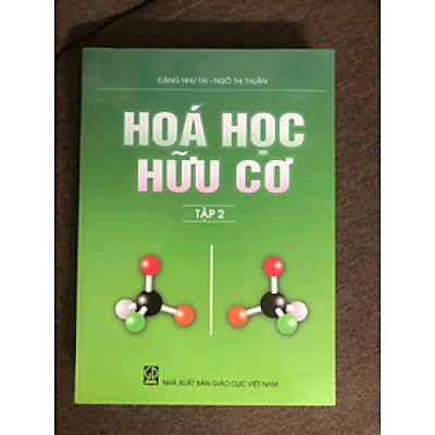 Hóa Học Hữu Cơ - Tập 2 (Đặng Như Tại - Ngô Thị Thuận)