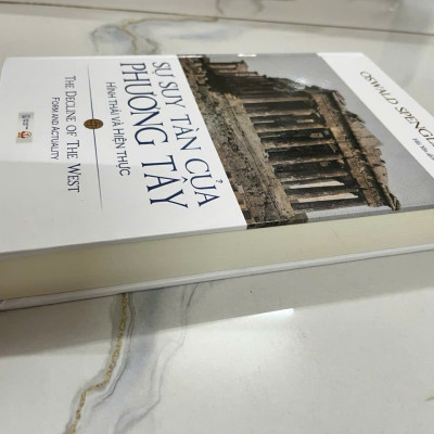 Sách -Sự suy tàn của phương Tây, Hình thái và Hiện thực ( Bìa cứng , bản xin giấy đẹp)