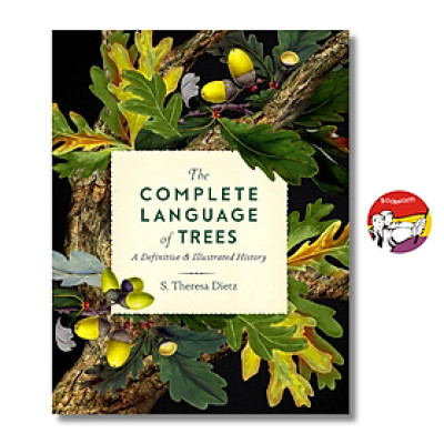 Sách - The Complete Language of Trees: A Definitive and Illustrated History by S. Theresa Dietz