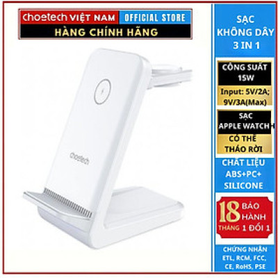 Đế sạc Choetech T608 nhanh không dây 3 in 1 công suất 15w có thể tháo rời- Hàng chính hãng