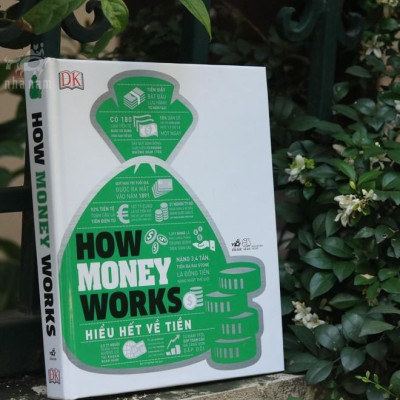 Sách How money works Hiểu hết về tiền (Bìa cứng)