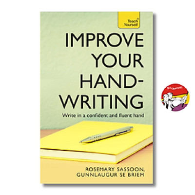 Sách - Improve Your Handwriting: Write in a Confident and Fluent Hand by Rosemary Sassoon