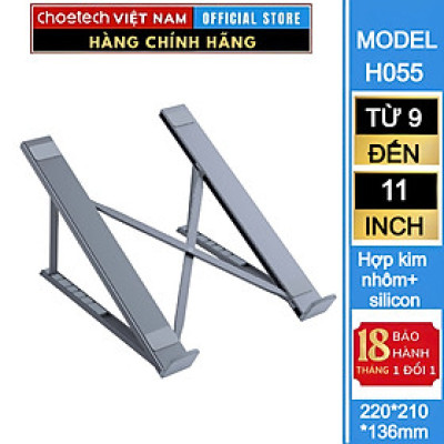 Giá đỡ laptop tản nhiệt gấp gọn Choetech H055 cho máy từ 9