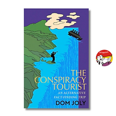 Sách - The Conspiracy Tourist: Travels Through a Strange World by Dom Joly | Travel Nonfiction