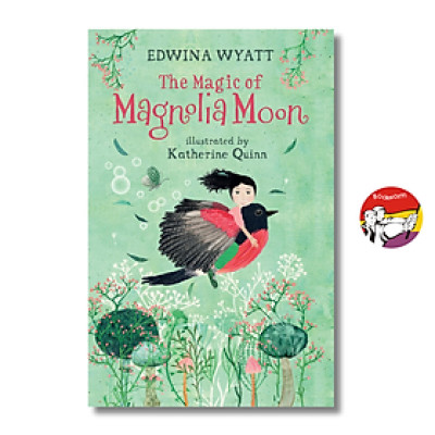 Sách - The Magic of Magnolia Moon by Edwina Wyatt | Children English Fiction / Ngoại văn Nhập khẩu